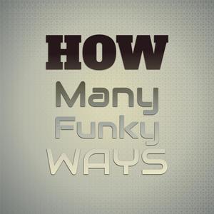 How Many Funky Ways