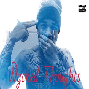 Wycked Thoughts (Explicit)