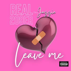 Leave Me (feat. Jazzie) (Remix|Explicit)