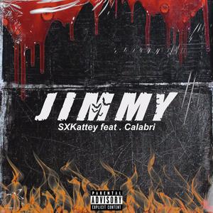 JIMMY (feat. Calabri) [Explicit]