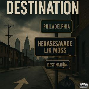 Destination (feat. Lik Moss) (Explicit)