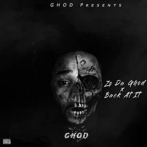 Zo Da Ghod - Back at It(Intro) (Explicit)