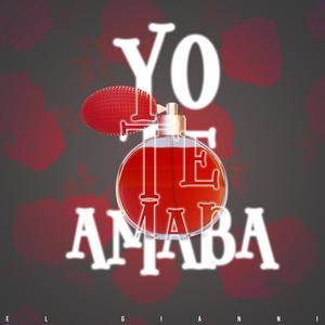 Yo T Amaba (Explicit)