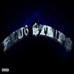 BLU6 $tR1P$ (feat. CHYNNA MANE & Menace Fiend) [Explicit]