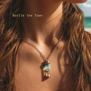 Bottle the Town (feat. Mike Maz, Joe Kaszuba, Jesse Stiglich & Brian Graziano)