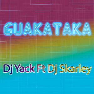 Guakata (feat. DJ Skarley)