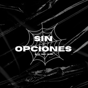 Sin Opciones (Explicit)