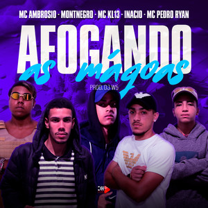 Afogando as Magoas (Explicit)