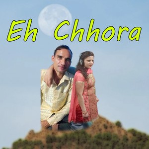 Eh Chhora