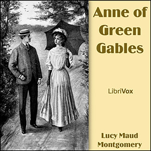 Anne of Green Gables (Dramatic Reading)