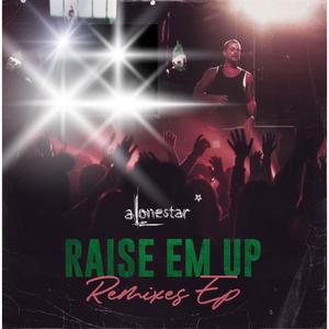 Raise 'em up - Remixes EP