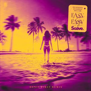 Easy Come, Easy Go (La Vida) (feat. Nina Carr) (Denis First Remix)