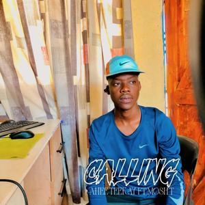 Calling (feat. Mosh T)