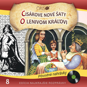 Najkrajšie rozprávky, No.8: Cisárove nové šaty/O lenivom kráľovi