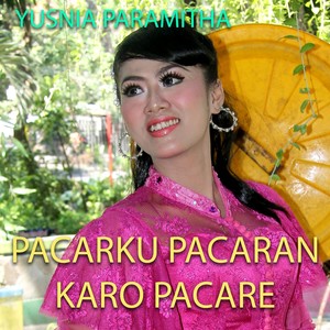 Pacarku Pacaran Karo Pacare