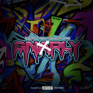 Gnarly (feat. Duece Uno) (Explicit)