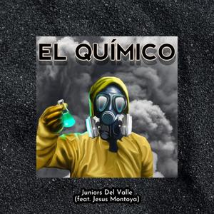 El Químico(feat. Jesus Montoya) (Explicit)