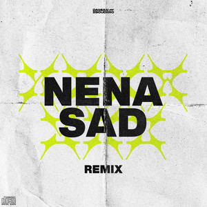 Nena Sad (Remix)