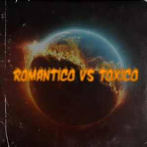 Romantico Vs Toxico
