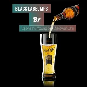 Black Label(feat. Dj Power Chri)