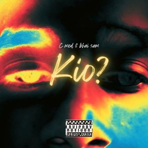 Kio ? (Explicit)