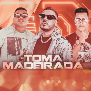 Toma Madeirada(feat. LANN MC)(Brega Funk) (Explicit)
