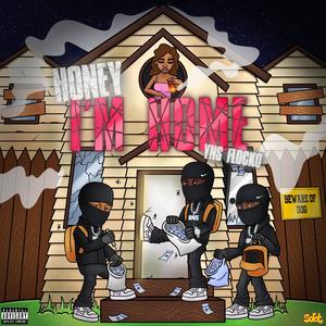 HONEY IM HOME (Explicit)