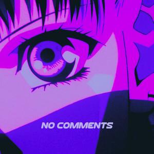 No Comments (Original Mix)