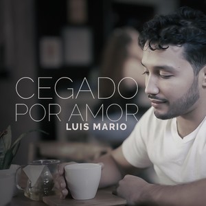 Cegado por Amor