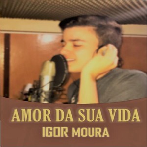 Amor da Sua Vida (Acústico)