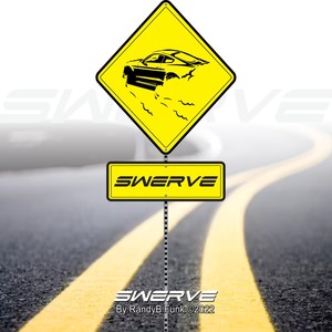 SWERVE(feat. Danyelle Speaks & R-Swift)