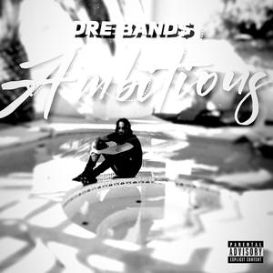 Ambitious (Explicit)