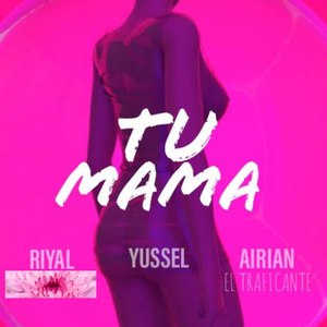 Tu mamá (Explicit)
