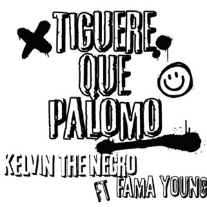 X Tiguere Que Palomo