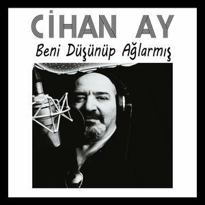 Beni Düşünüp Ağlarmış (Explicit)