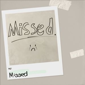 Missed