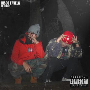 LKTRN 001 : DISCO FAVELA (feat. El Golden elde Oro) (Explicit)