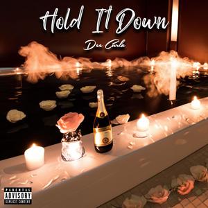 Hold It Down (Explicit)