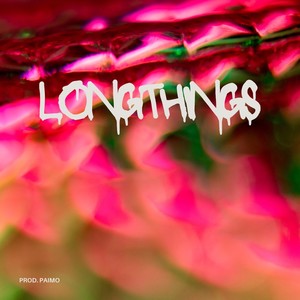 LONGTHINGS (Explicit)
