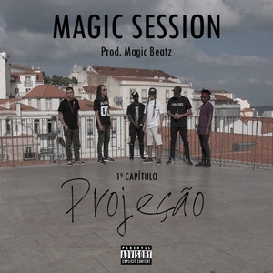 Magic Session - 1º Capítulo - Projeção (Explicit)