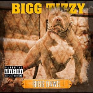 Bigg Dawg (Explicit)