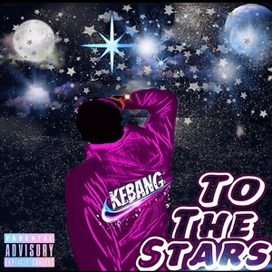 TO THE STAR'S (Explicit)