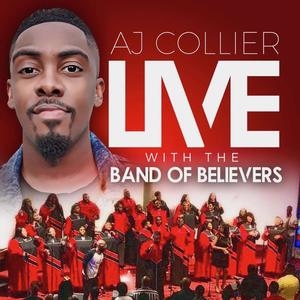 AJ Collier Live With the Band of Believers