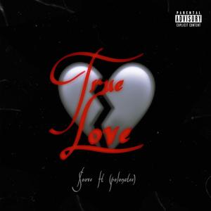 True Love (Explicit)