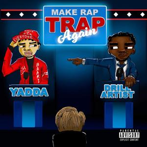 Make Rap Trap Again (Explicit)