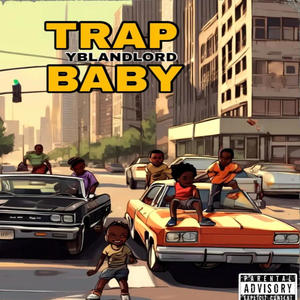 TRAP BABY (Explicit)