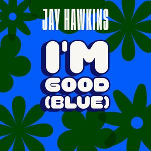 I'm Good (Blue)
