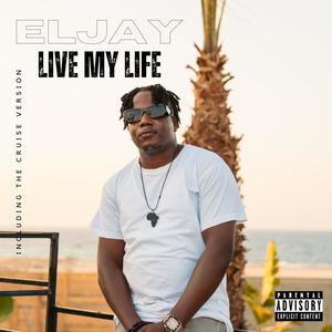 Live My Life (Hitmakers4life Remix Cruise Version|Explicit)