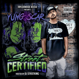 Street Certified (Explicit)