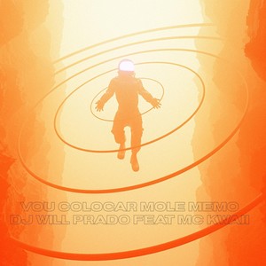 Vou Colocar Mole Memo (feat. MC Kawaii) (Explicit)
